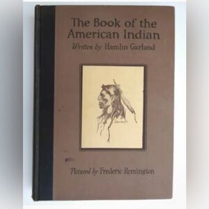 RARE!!!! The Book of the American Indian by Hardin Garland 1923 FIRST EDITION
